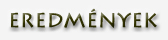 Eredm�nyek